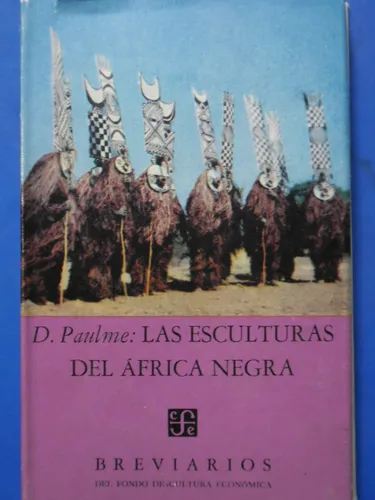comprar Esculturas Del Africa Negra (1aednuevo!!!) Denise Paulme 