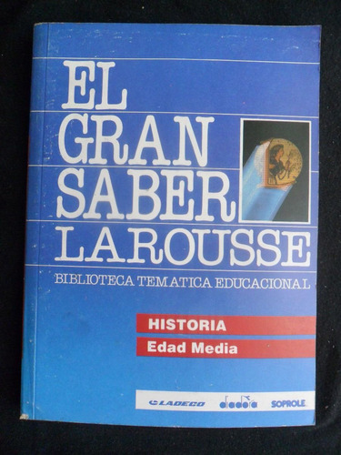 El Gran Saber Larousse Historia Edad Media N° 34 Cd