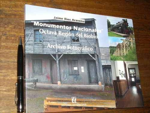 Monumentos Nacionales Octava Región Del Bío Bío  Jaime Ríos