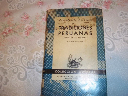 Tradiciones Peruanas - Primera Selección - Ricardo Palma