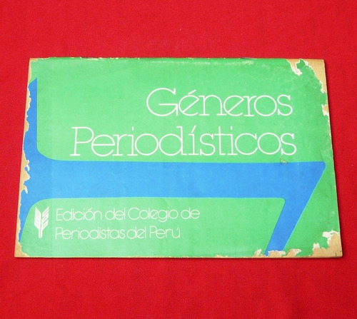 Géneros Periodísticos Colegio De Periodistas De Perú Crónica