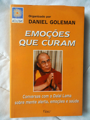 Livro Emoções Que Curam  Por Daniel Goleman