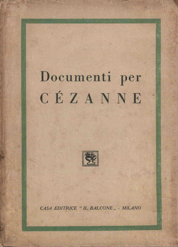 Carlo Carrà : Le Poesie Di Cézanne ( Documenti E Lettere )