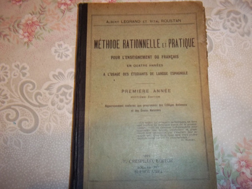 Methode Rationnelle Et Pratique - Premiere Annee - Legrand