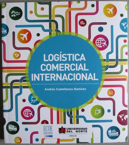 Logística Comercial Internacional - Castellanos / Ecoe