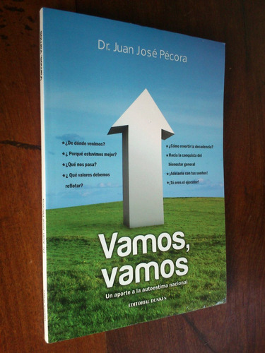 Vamos, Vamos Un Aporte A La Autoestima Nacional. Dr. Pécora