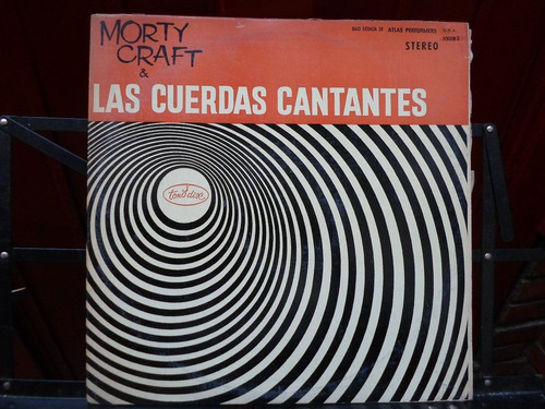 Morty Craft Y Las Cuerdas Cantantes - Vinilo