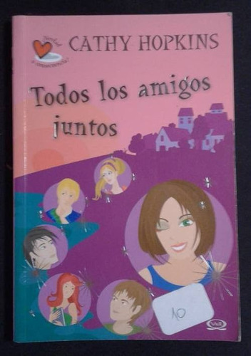 Todos Los Amigos Juntos Cathy Hopkins