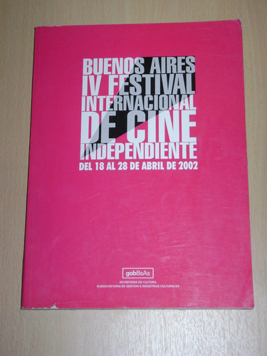 Catálogo 4° Festival Internac. De Cine Independiente Bs. As.