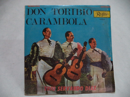 Trio Servando Diaz Don Toribio Carambola Lp De Coleccion Mex