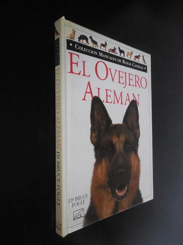 El Ovejero Alemán Dr. Bruce Fogle