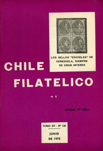 Revista Chile Filatélico Nº 190 - Junio 1973