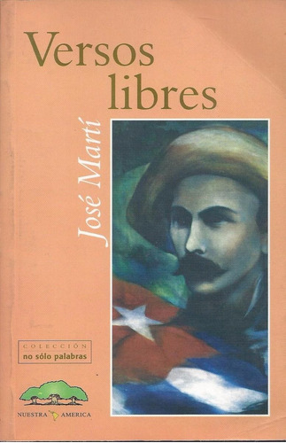 Versos Libres José Martí Nuestra América A2