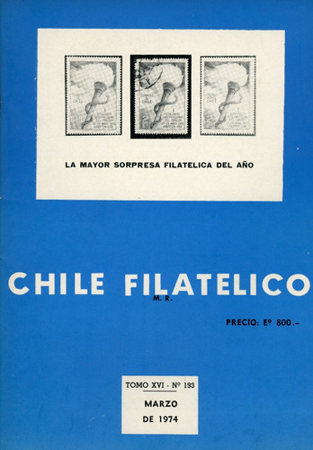 Revista Chile Filatélico Nº 193 - Marzo 1974