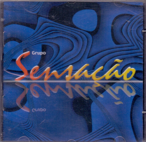 Cd Grupo Sensação - Brilho De Felicidade 