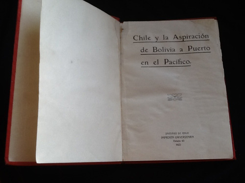 Chile La Aspiración De Bolivia A Puerto En El Pacífico -1922