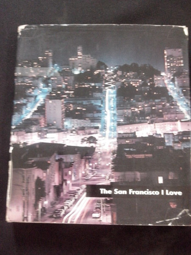 The San Francisco I Love Joseph L Alioto