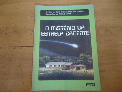 Livro O Mistério Da Estrela Cadente, Luci Guimarães Watanabe