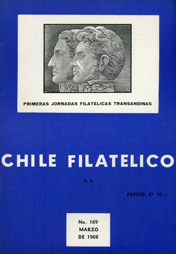 Revista Chile Filatélico Nº 169 - Marzo 1968