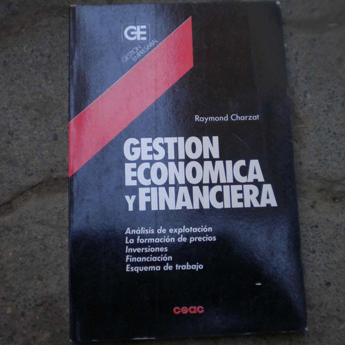 Gestion Economica Y Financiera, Raymond Charzat, Ed. Ceac, G