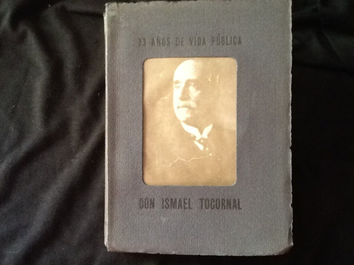 Ismael Tocornal Vida Pública - Domingo Tocornal Matte - 1930