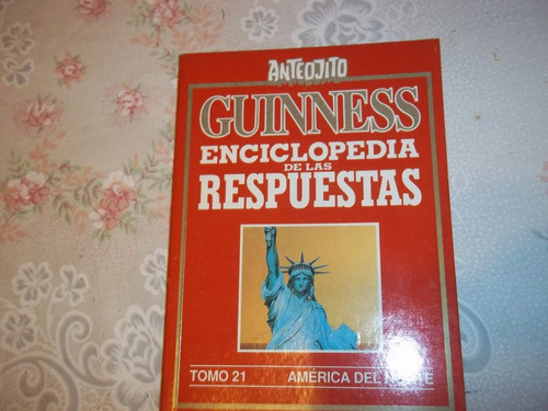 Guinness- Enciclopedia De Las Respuestas - Anteojito Tomo 21