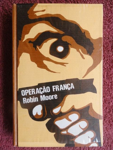 Operação França - Robin Moore - Policial