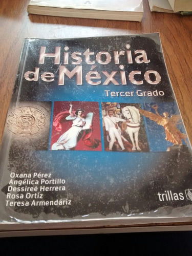 Historia De México, Tercer Grado - Oxana Pérez