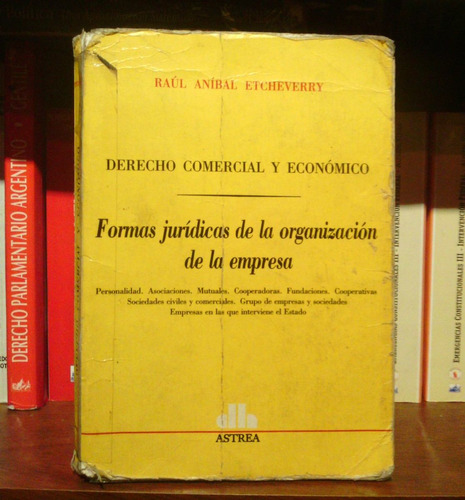 Etcheverry, Formas Jurídicas Organización De La Empresa.