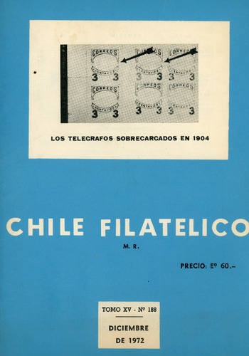 Revista Chile Filatélico Nº 188 - Diciembre 1972