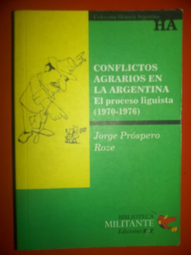 Conflictos Agrarios En La Argentina Proceso Liguista 1970/76