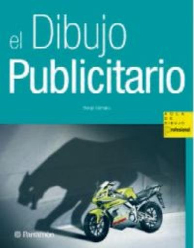 Libro: El Dibujo Publicitario Parramon - Autor: Camara Sergi
