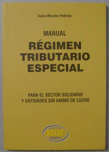 Manual Régimen Tributario Especial / Nueva Legislacion