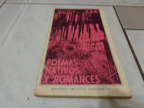 Poemas Nativos Y Romances  --- Fernan Silva Valdes