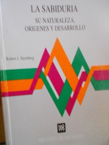 La Sabiduría Su Naturaleza, Orígenes Y Desarrollo