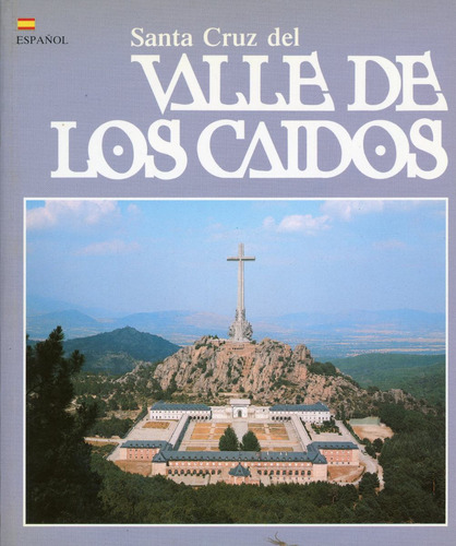 Santa Cruz Del Valle De Los Caídos - España