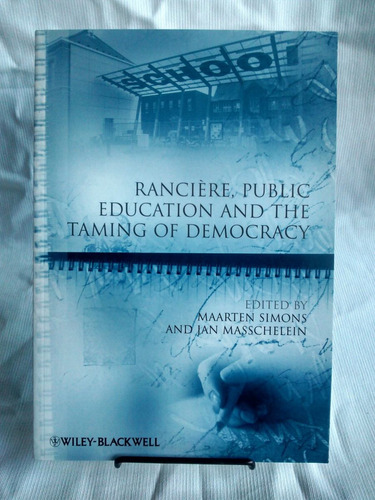Rancière. Public Education And Taming Democracy- En Inglés.