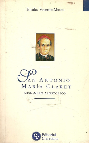 San Antonio Maria Claret - Mateu - Claretiana