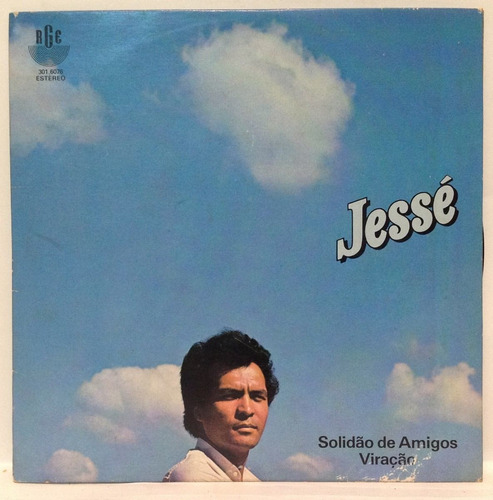 Compacto Vinil Jessé - Solidão De Amigos - Viração - 1983 -