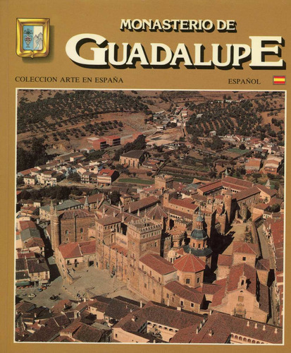 Monasterio De Guadalupe - España