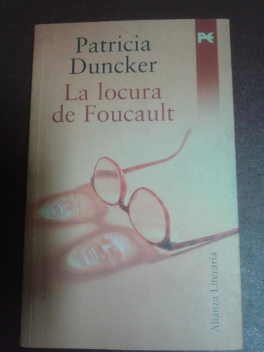 La Locura De Foucault  Patricia Duncker