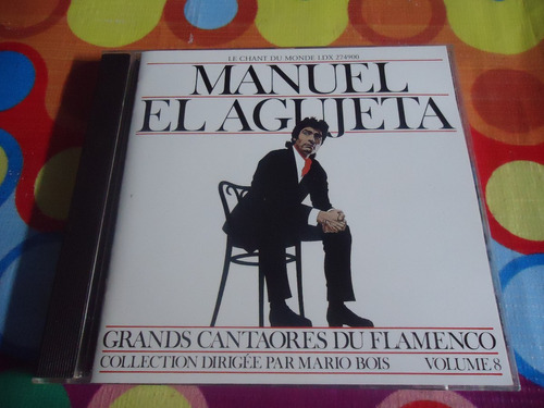 Manuel El Agujeta Cd Le Chant Du Monde France R