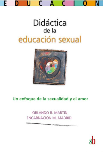 Didáctica De La Educación Sexual. Orlando Martín, Madrid E.