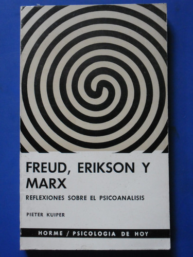 Freud, Erikson Y Mark (1raed Nuevo!!) Pieter Kuiper