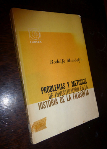 Problemas Y Metodos En La Historia De La Filosofia Mondolfo