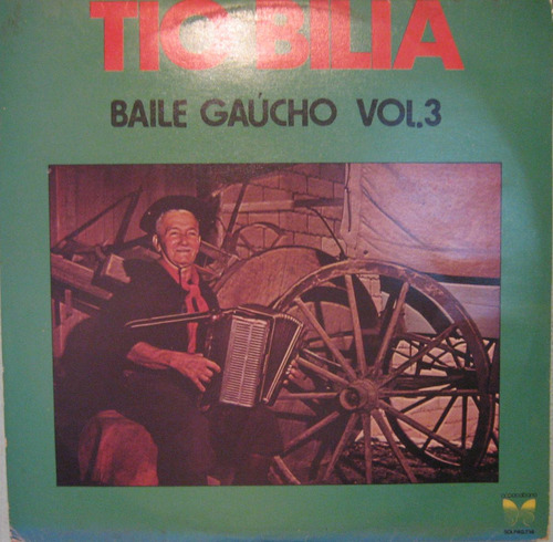 Tio Bilia - Baíle Gaúcho - Vol - 3 - 1976 - 1ª Edição