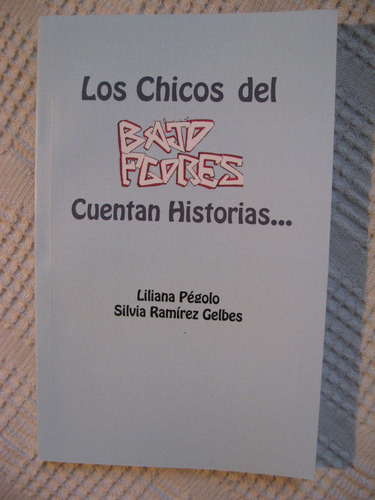 Imagen 1 de 6 de Pégolo (dir.) - Los Chicos Del Bajo Flores Cuentan Historias