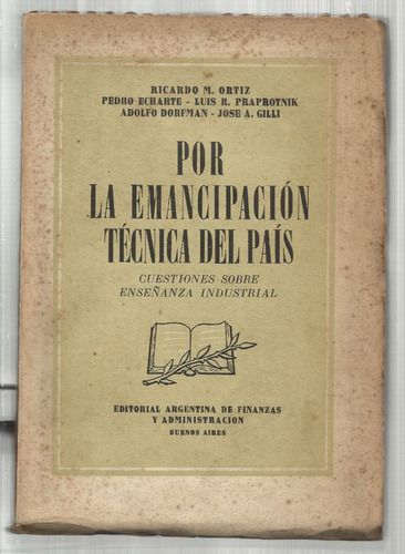 Autores Varios Por La Emancipación Técnica Del País 1945