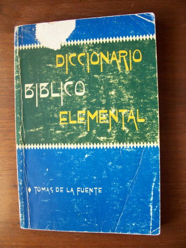 Diccionario Bíblico Elemental-tomás De La Fuente-mn4