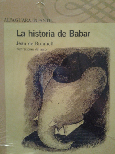 La Historia De Babar  Alfaguara Infantil